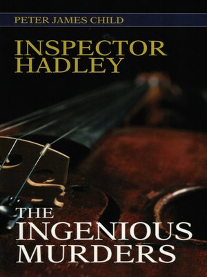 cover image of Inspector Hadley the Ingenious Murders